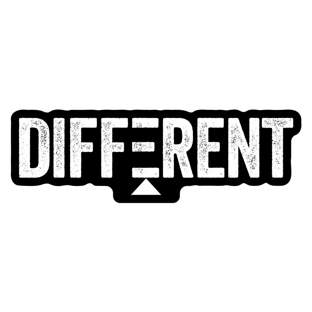 DIFFERENT 4" x 1.29" Die Cut Sticker