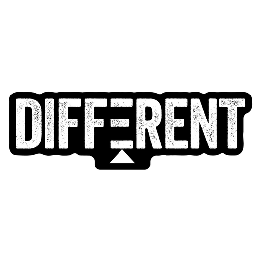 DIFFERENT 4" x 1.29" Die Cut Sticker